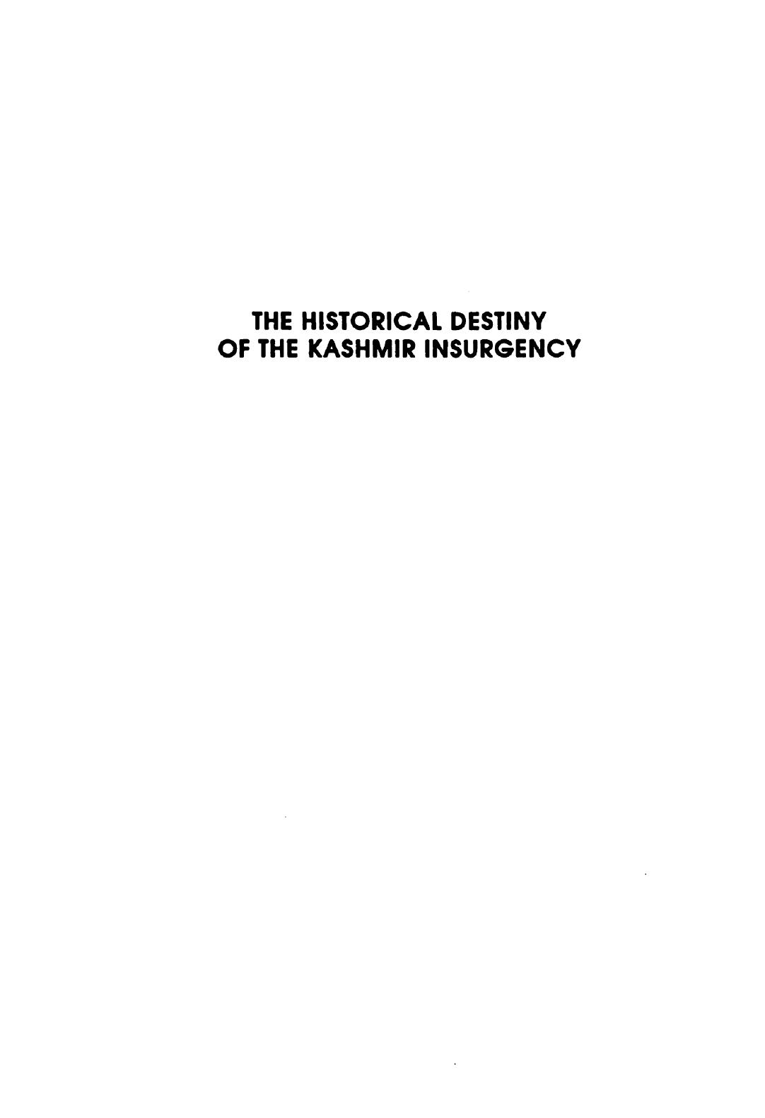 The historical destiny of the Kashmir insurgency by Peer Giyas-Ud-Din