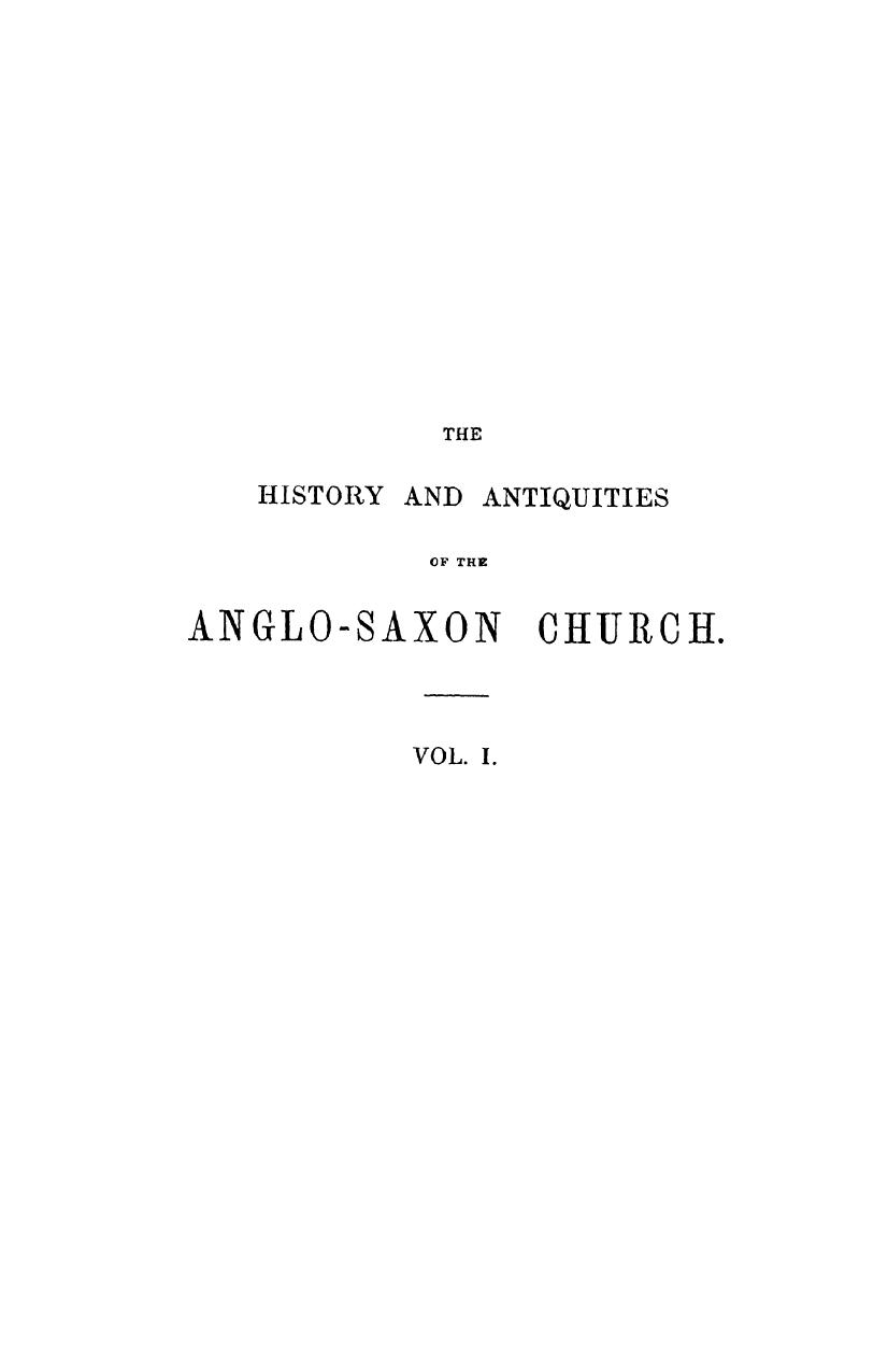 The history and antiquities of the anglo-saxon church containing an account of by 1845