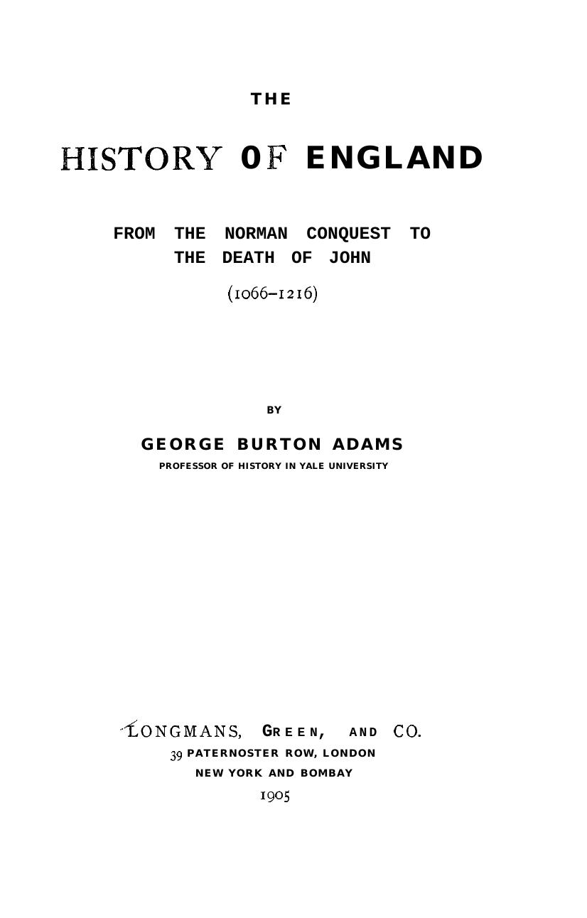 The history of England from the Norman conquest to the death of John (1066-1216) by George Burton Adams