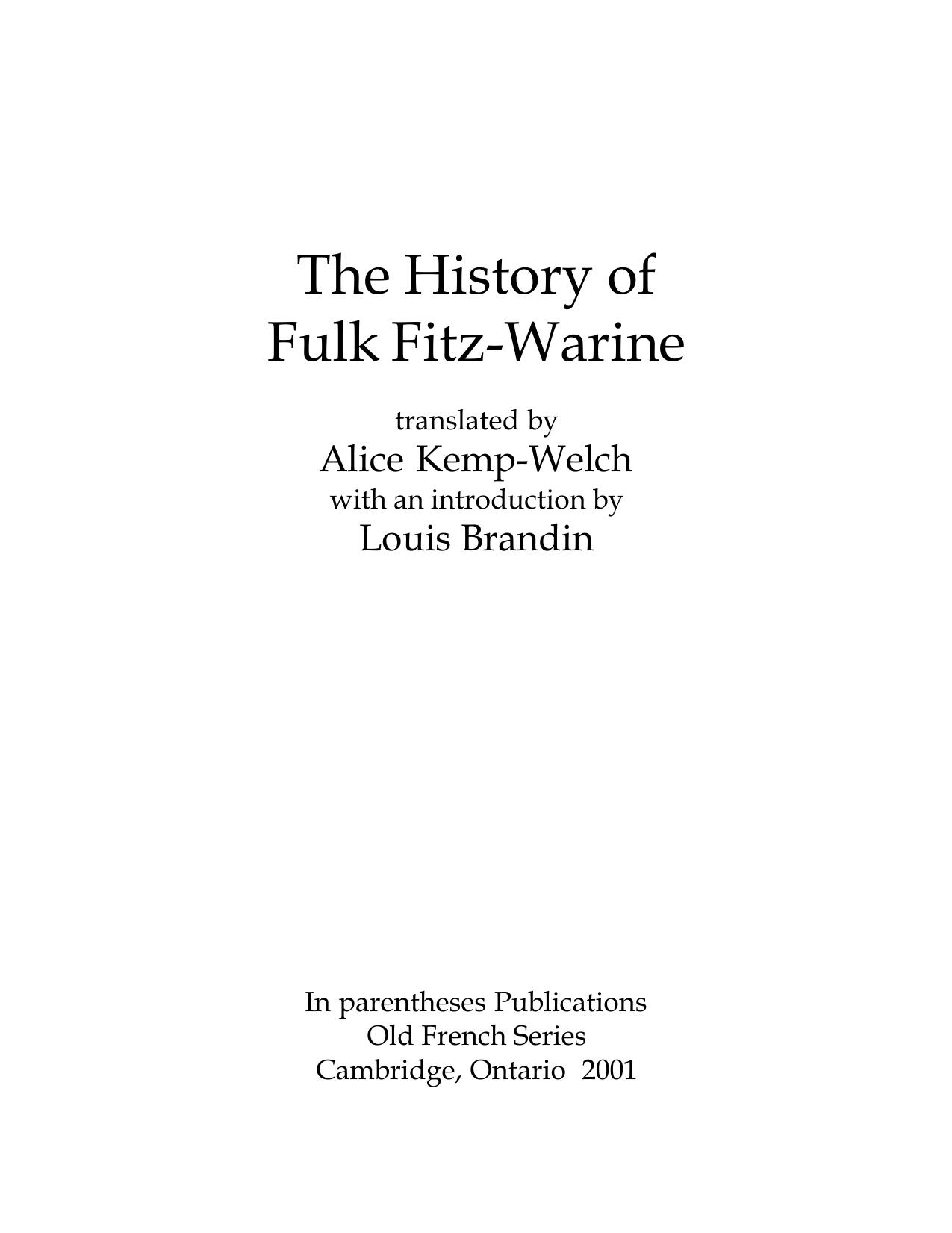 The history of Fulk Fitz-Warine, translated by Alice Kemp-Welch, with an introduction by Louis Brandin by Kemp-Welch Alice (trans.); Brandin Louis (ed.)