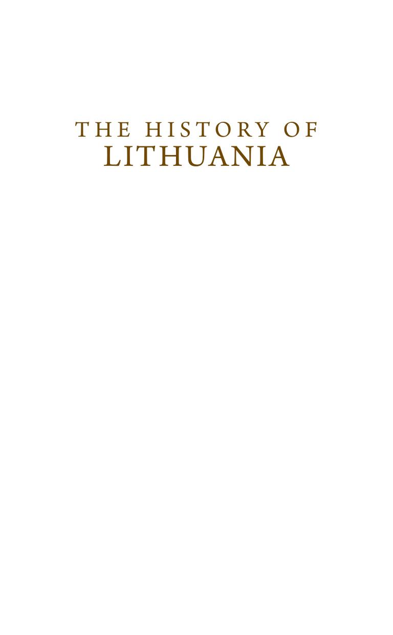 The history of Lithuania by Eidintas Alfonsas; Bumblauskas Alfredas; Kulakauskas Antanas; Tamošaitis Mindaugas