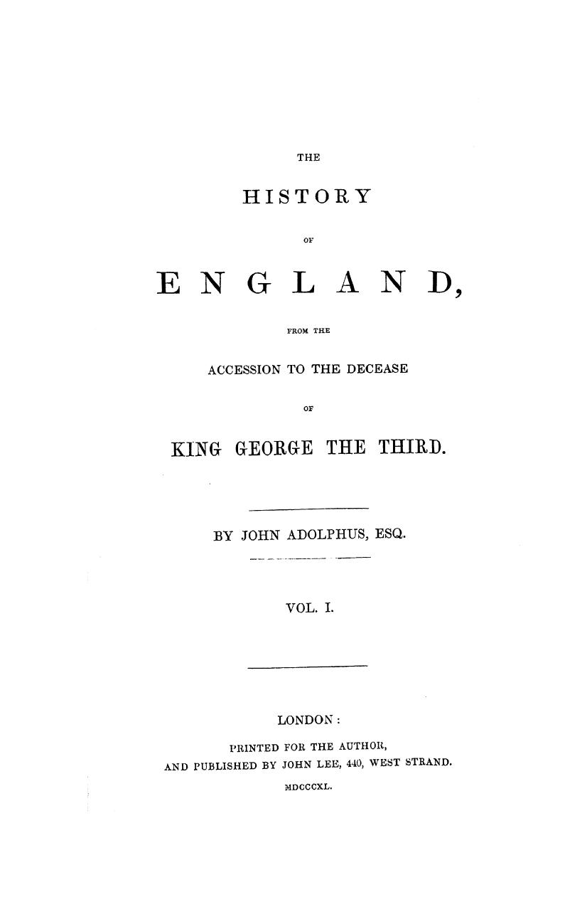 The history of england from the accession to the decease of king george the thir by 1840