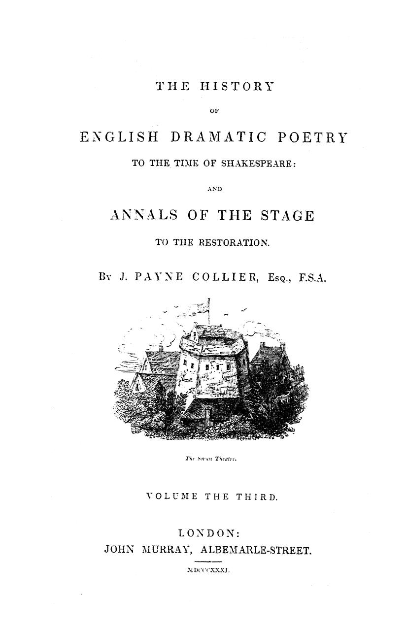 The history of english dramatic poetry to the time of shakespeare and annals of by 1831