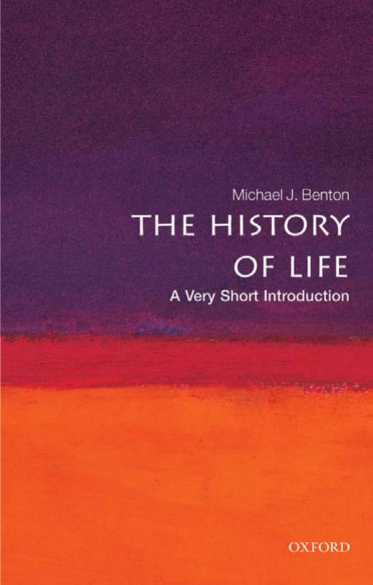 The history of life : a very short introduction by Benton Michael J