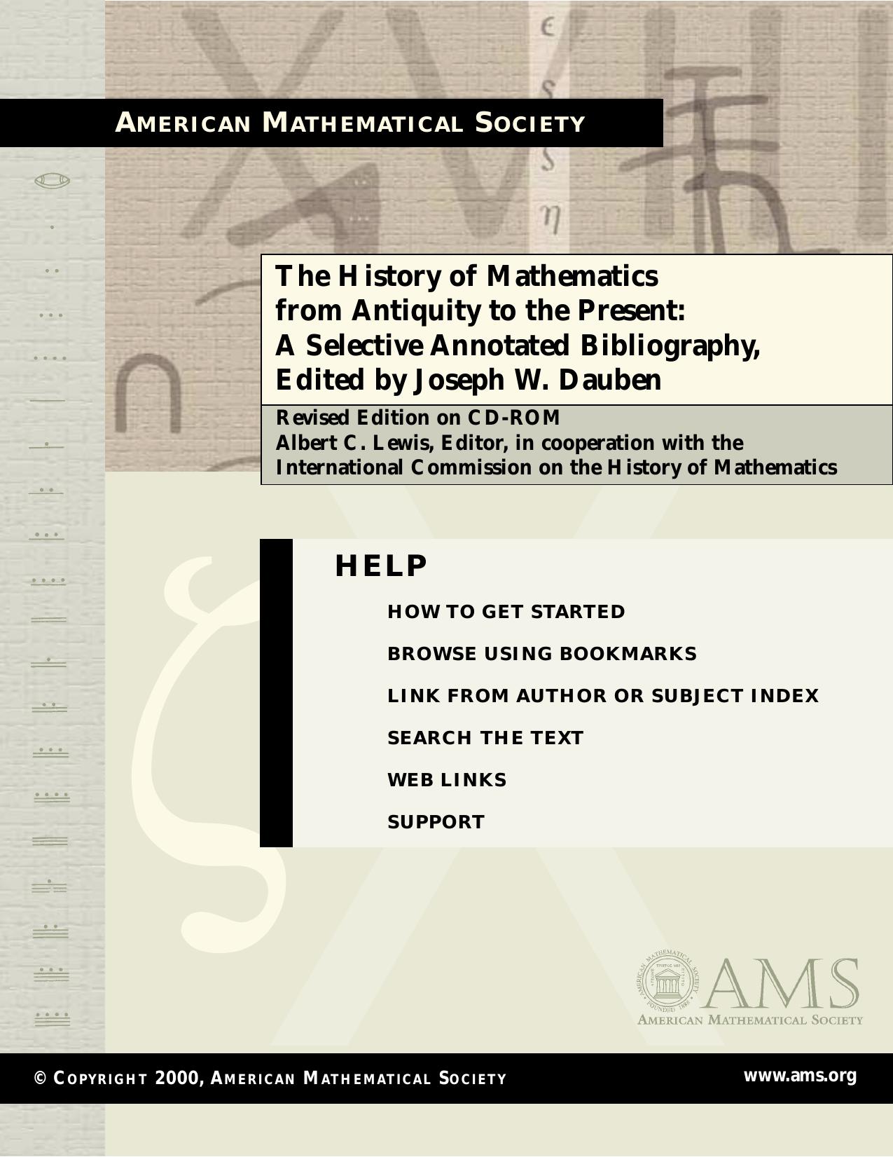 The history of mathematics from antiquity to the present: A selected annotated bibliography by Joseph W. Dauben
