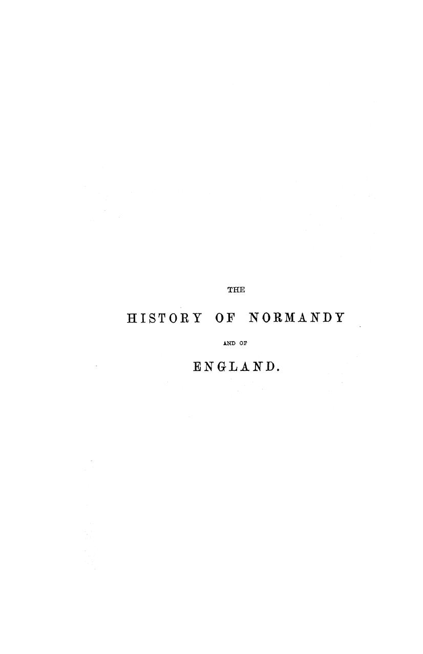 The history of normandy and of england william rufus. accession of henry beaucle by 1864