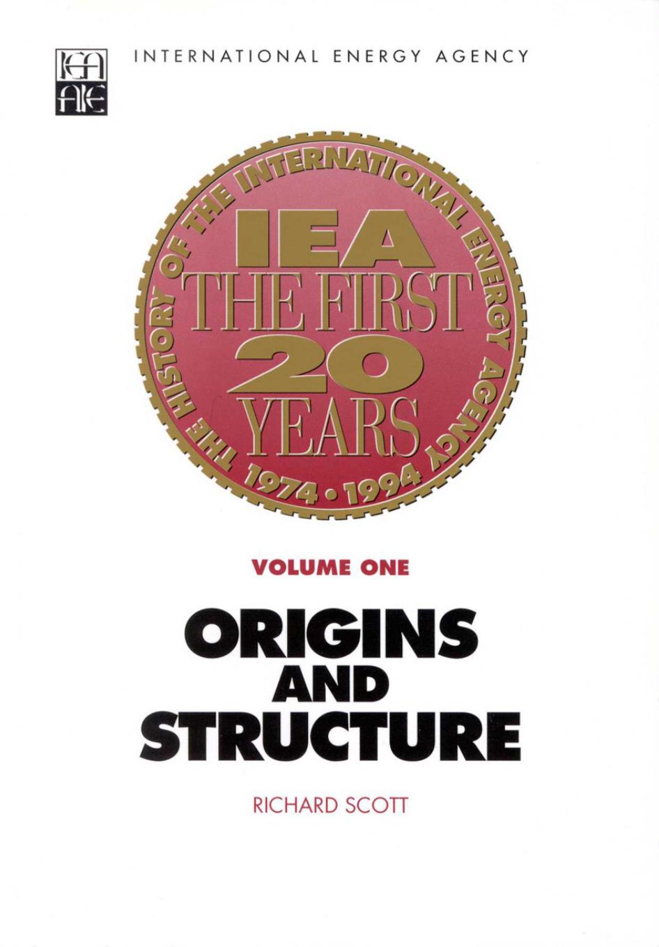 The history of the International Energy Agency : the first twenty years by OECD