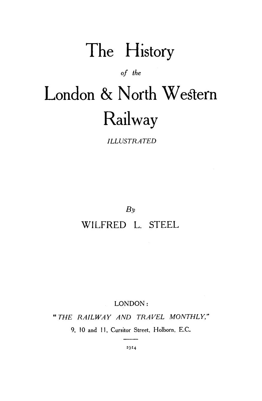 The history of the London & North Western Railway : illustrated by Steel Wilfred L