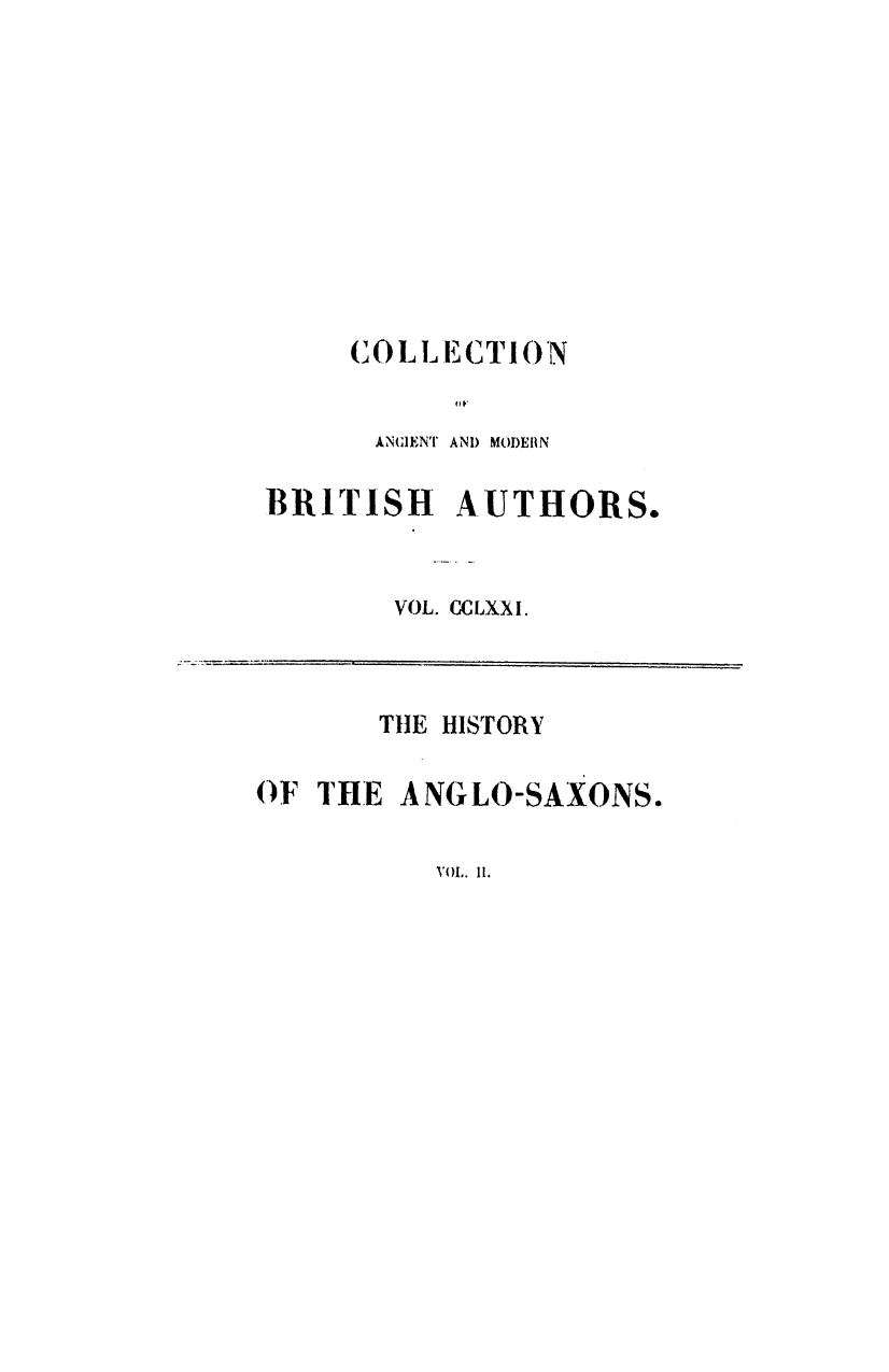 The history of the anglo-saxons from the earliest period to the norman conquest by 1840