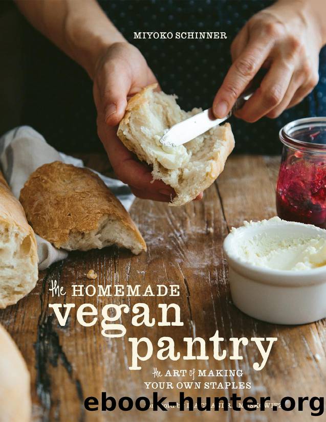 The homemade vegan pantry : the art of making your own staples - PDFDrive.com by Miyoko Schinner