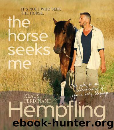 The horse seeks me by Klaus Ferdinand Hempfling