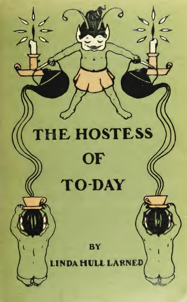 The hostess of to-day by Larned Linda Hull 1853-1939