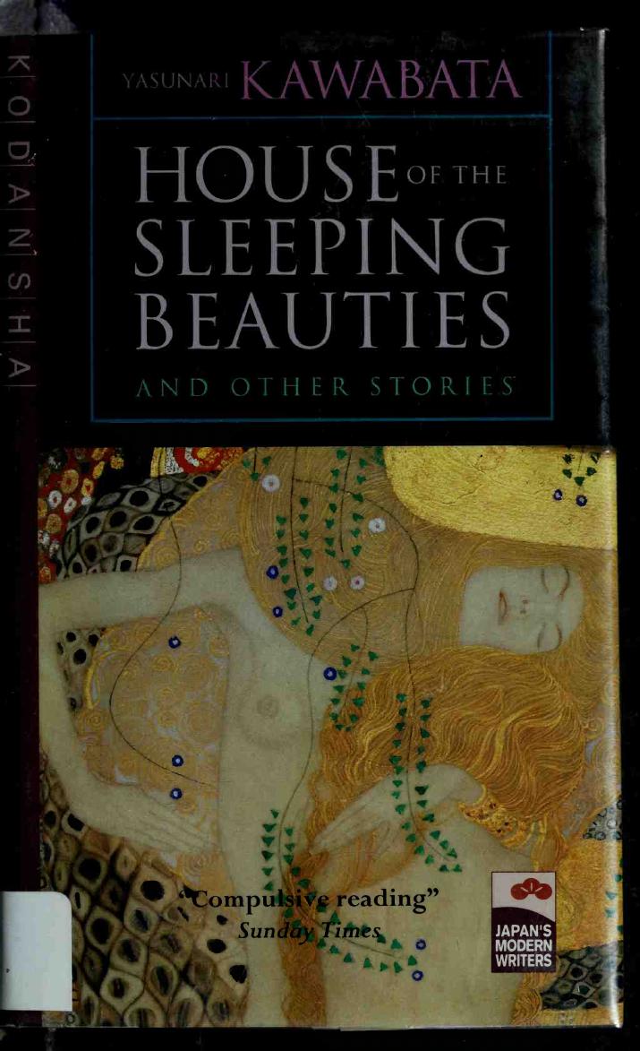 The house of the sleeping beauties and other stories; by 880-01 Kawabata Yasunari 1899-1972