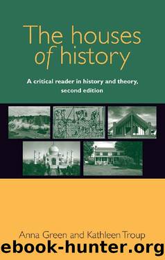 The houses of history by Anna Green & Kathleen Troup