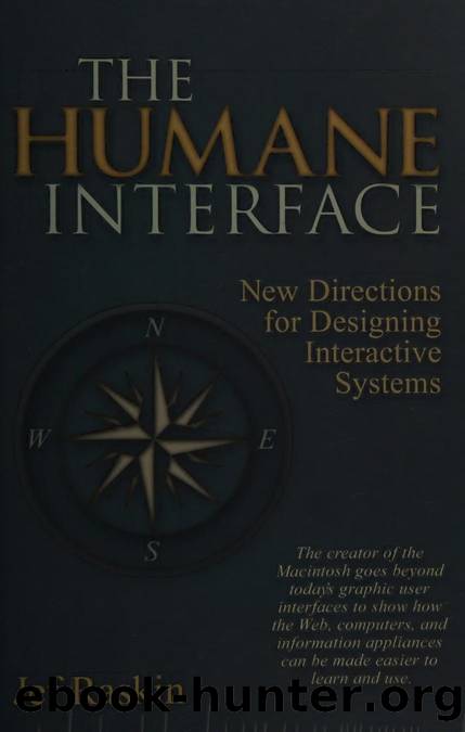 The humane interface : new directions for designing interactive systems by Raskin Jef