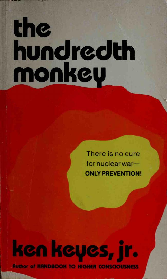 The hundredth monkey by Keyes Ken