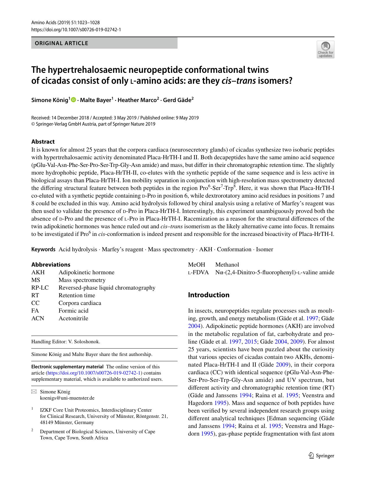 The hypertrehalosaemic neuropeptide conformational twins of cicadas consist of only l-amino acids: are they cisâtrans isomers? by Simone König & Malte Bayer & Heather Marco & Gerd Gäde