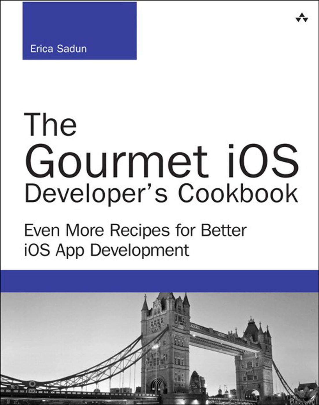 The iOS adaptive UI cookbook: practical recipes for modern iOS apps by Sadun Erica
