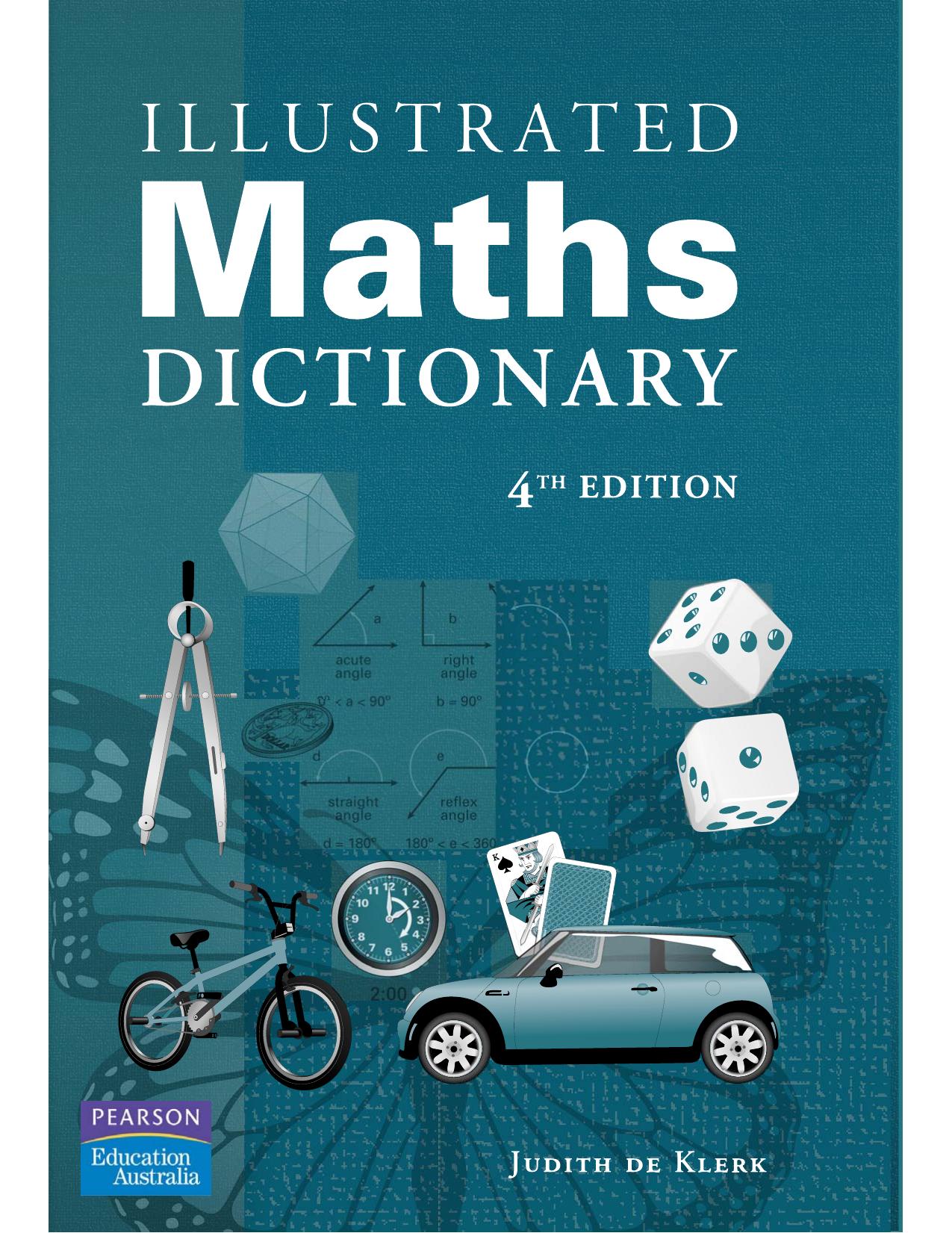 The illustrated maths dictionary by De Klerk Judith