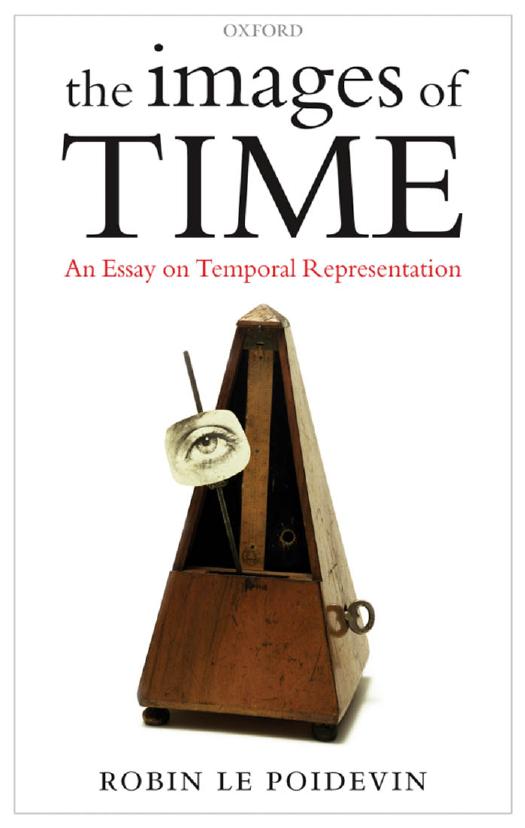 The images of time: An essay on temporal representation by Le Poidevin Robin
