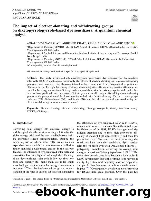 The impact of electron-donating and withdrawing groups on diketopyrrolopyrrole-based dye sensitizers: A quantum chemical analysis by Anjali Devi Vasarla & Abhishek Dhar & Rahul Shukla & Anik Sen