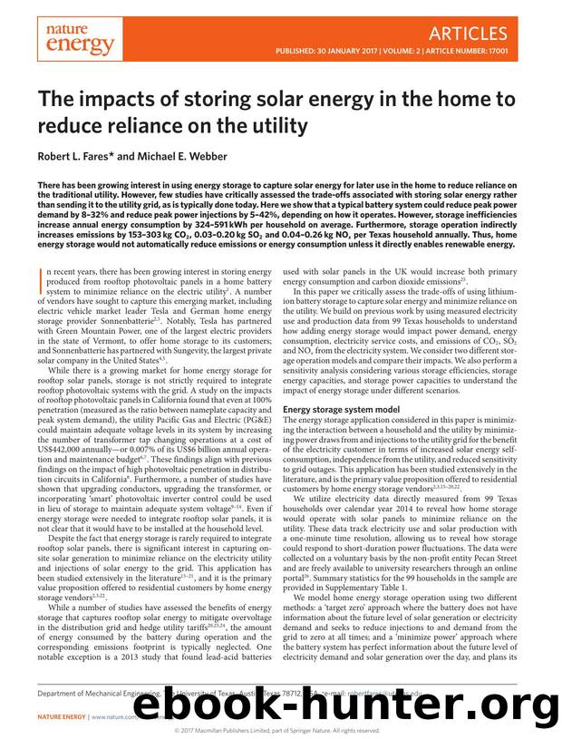 The impacts of storing solar energy in the home to reduce reliance on the utility by Robert L. Fares; Michael E. Webber