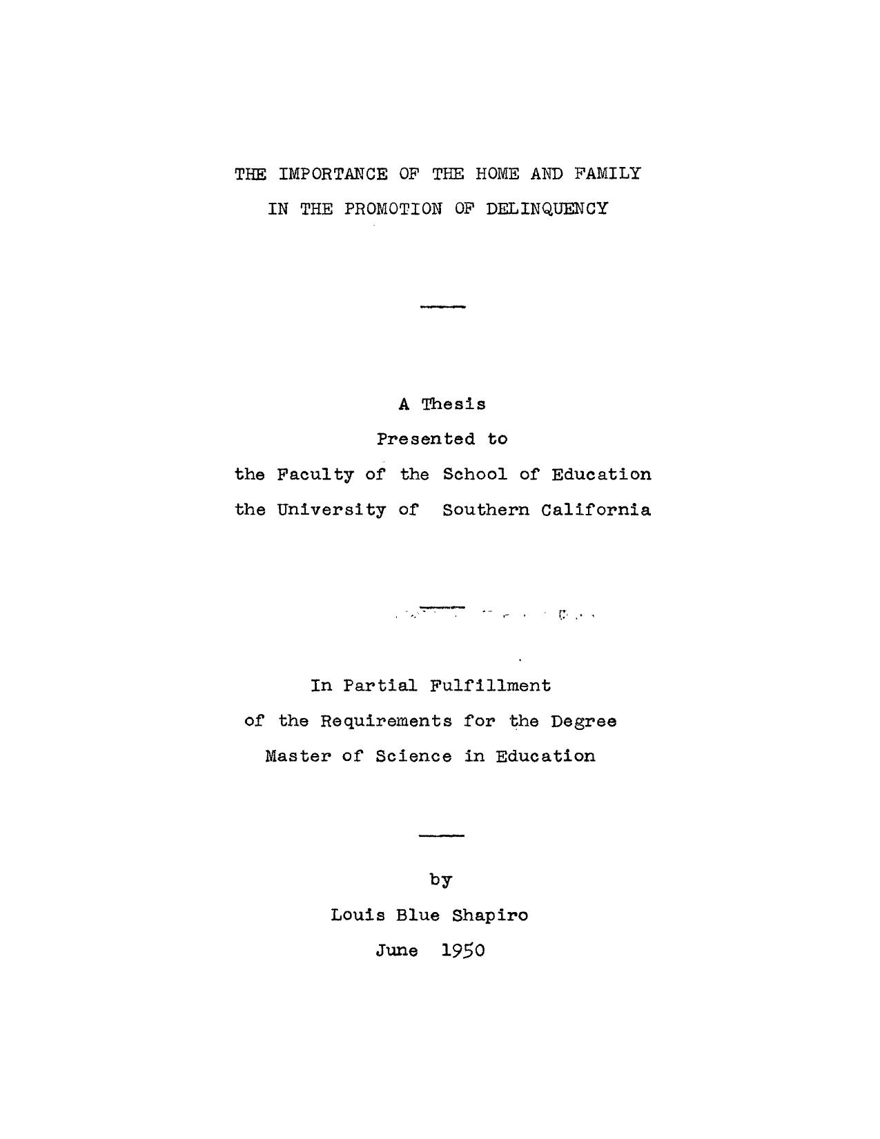 The importance of the home and family in the promotion of delinquency by Shapiro Louis Blue