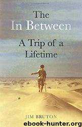 The in Between: A Trip of a Lifetime by Jim Bruton