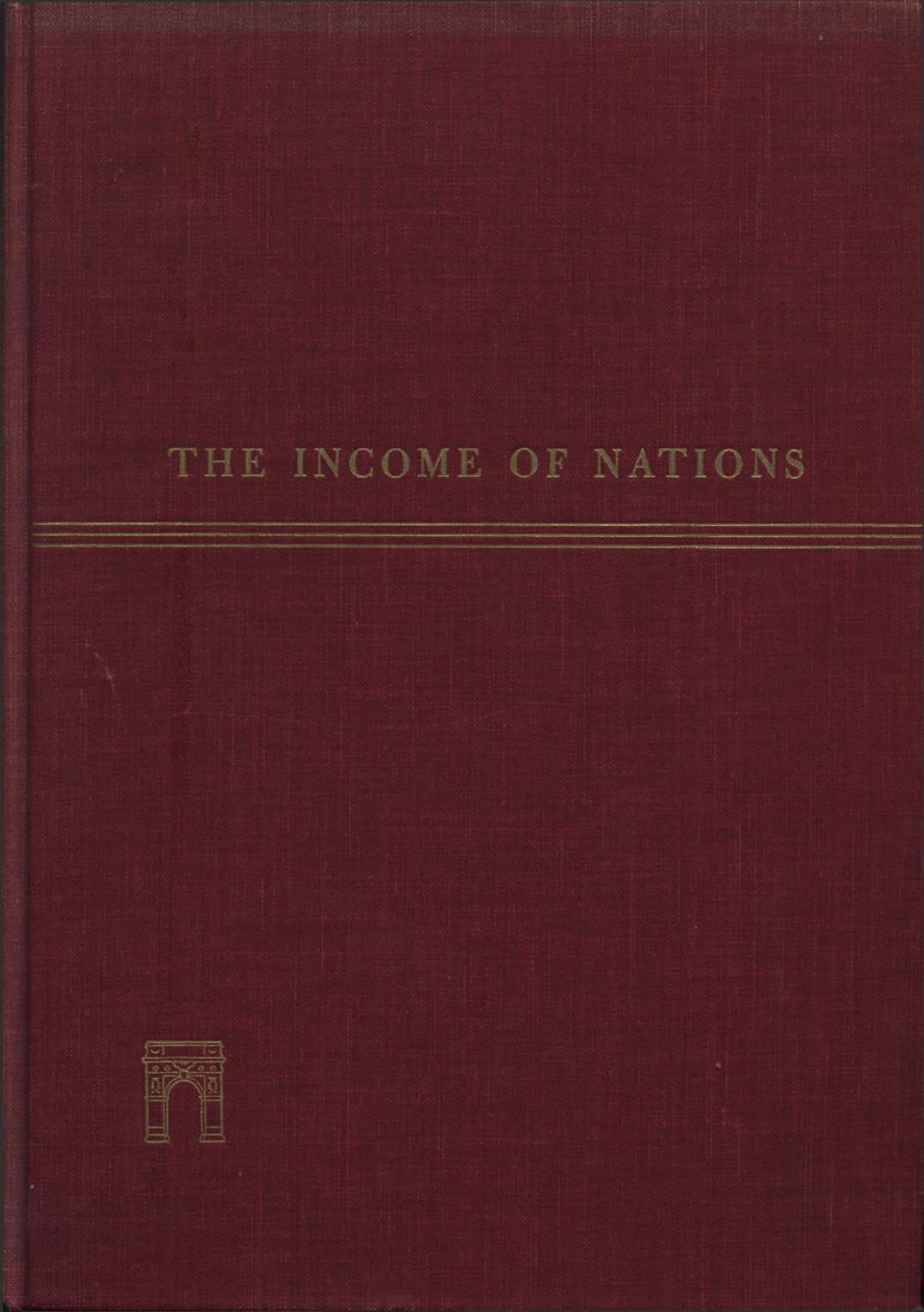 The income of nations;: Theory, measurement, and analysis: past and present; a study in applied economics and statistics by Paul Studenski