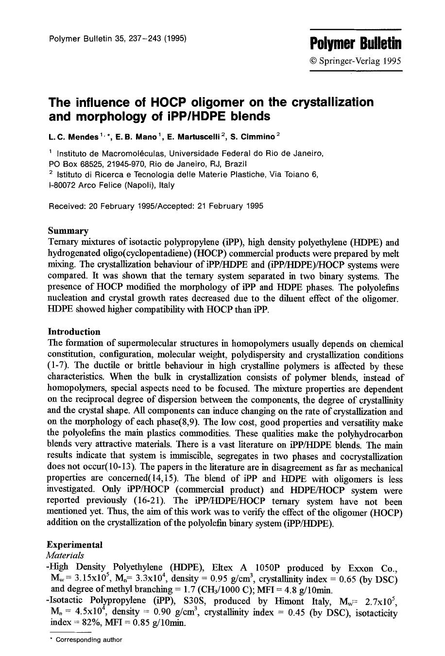 The influence of HOCP oligomer on the crystallization and morphology of iPPHDPE blends by Unknown