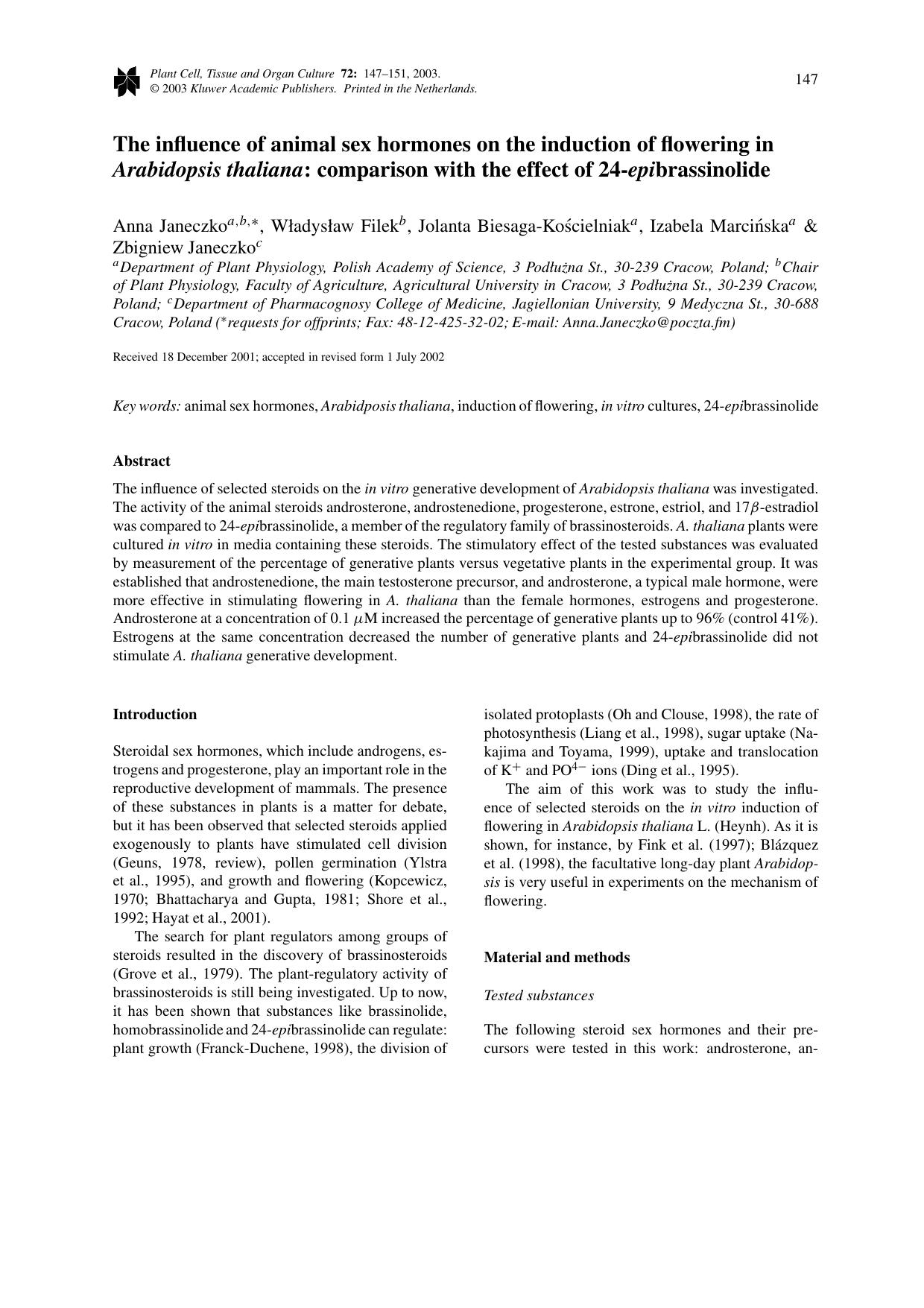 The influence of animal sex hormones on the induction of flowering in <Emphasis Type="Italic">Arabidopsis thaliana<Emphasis>: comparison with the effect of 24-<Emphasis Type="Itali by Unknown