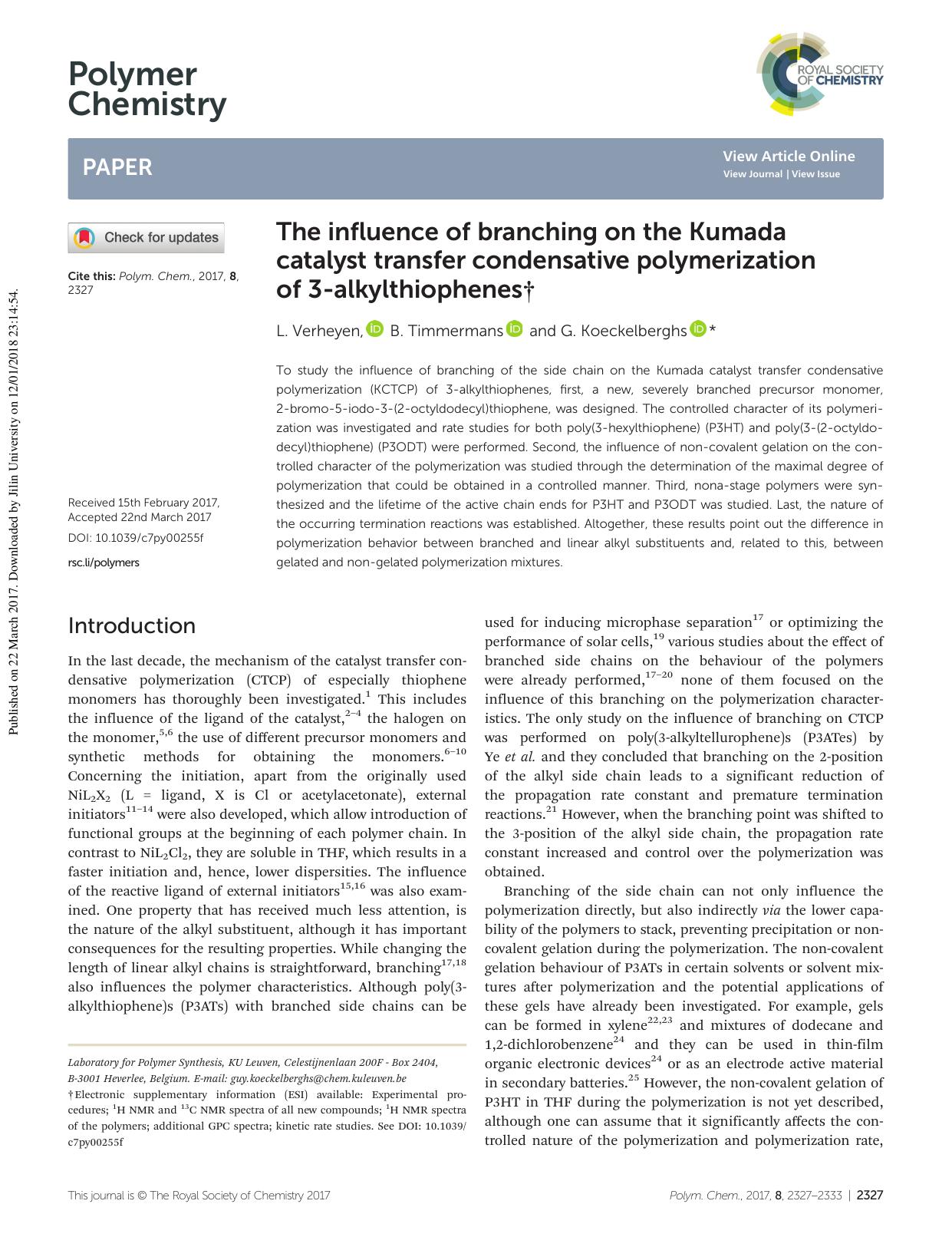 The influence of branching on the Kumada catalyst transfer condensative polymerization of 3-alkylthiophenes by L. Verheyen B. Timmermans G. Koeckelberghs