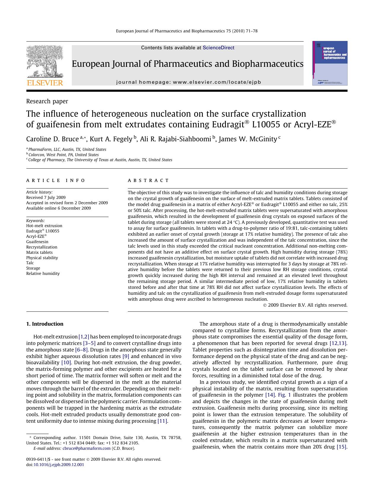 The influence of heterogeneous nucleation on the surface crystallization of guaifenesin from melt extrudates containing EudragitÂ® L10055 or Acryl-EZEÂ® by Caroline D. Bruce; Kurt A. Fegely; Ali R. Rajabi-Siahboomi; James W. McGinity