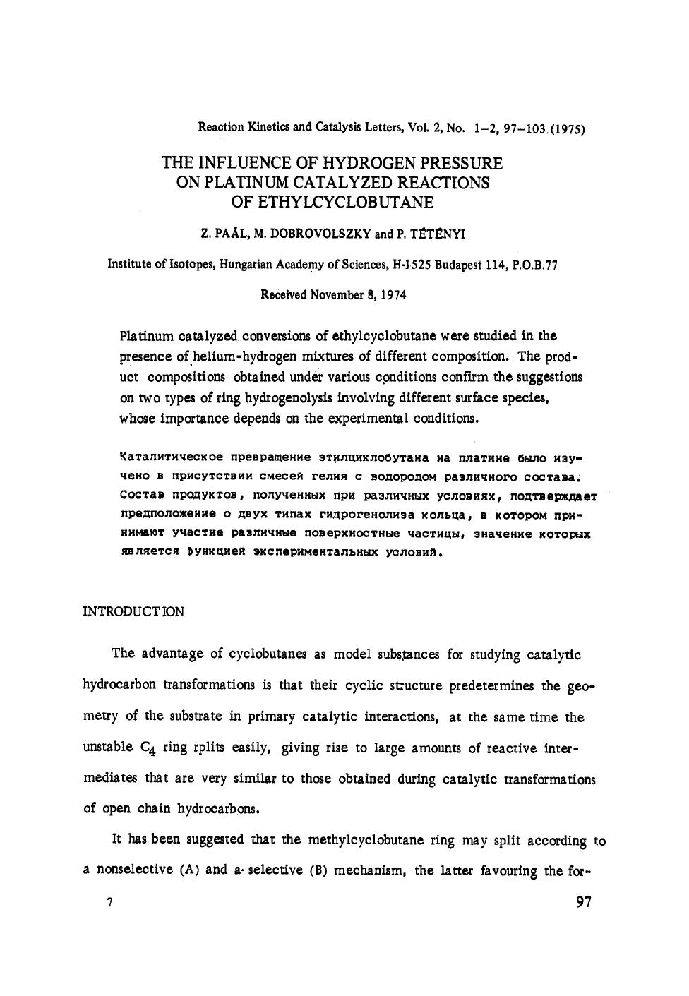 The influence of hydrogen pressure on platinum catalyzed reactions of ethylcyclobutane by Unknown