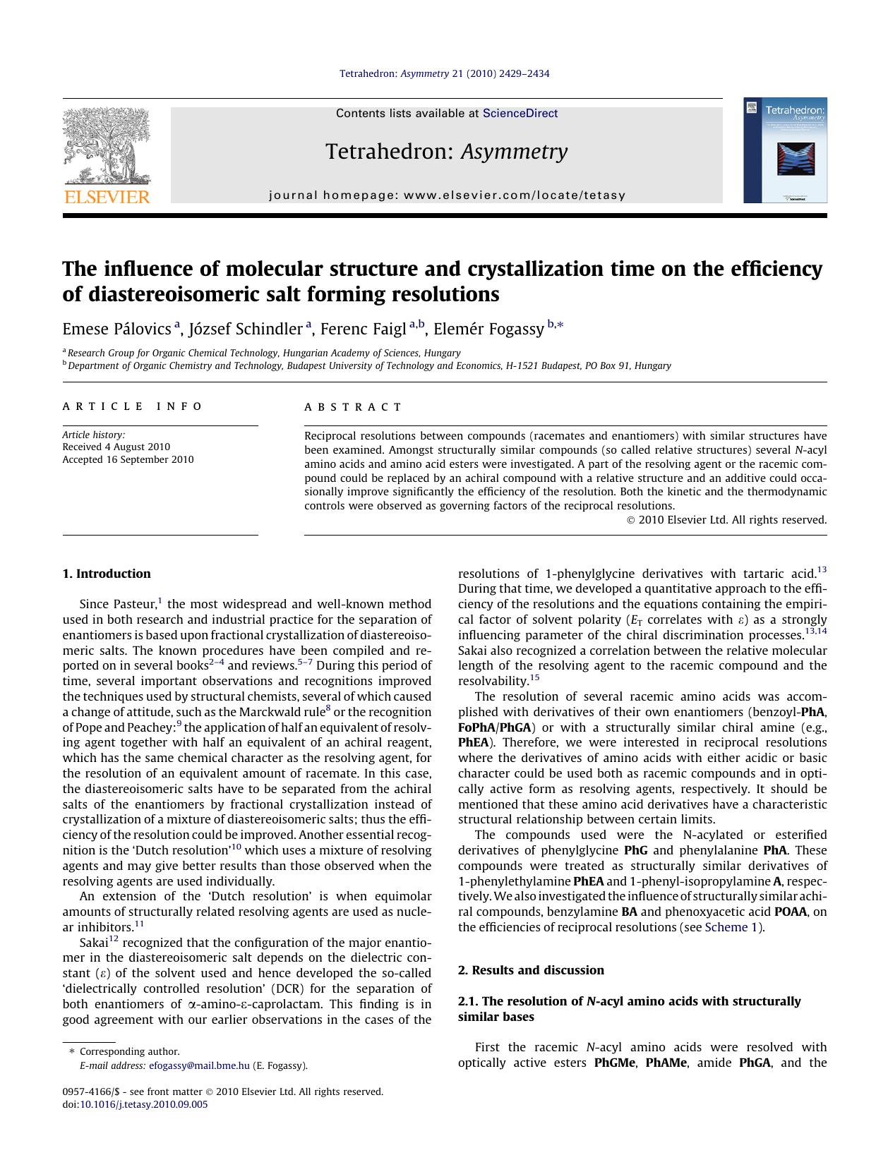 The influence of molecular structure and crystallization time on the efficiency of diastereoisomeric salt forming resolutions by Emese PÃ¡lovics & József Schindler & Ferenc Faigl & Elemér Fogassy