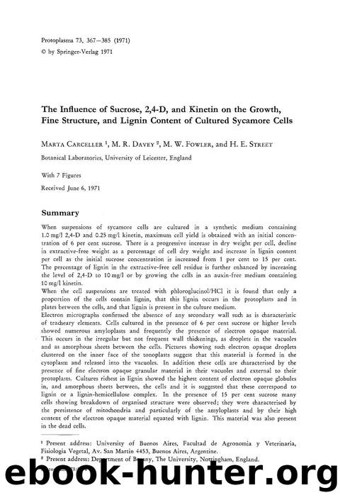 The influence of sucrose, 2,4-D, and kinetin on the growth, fine structure, and lignin content of cultured sycamore cells by Unknown