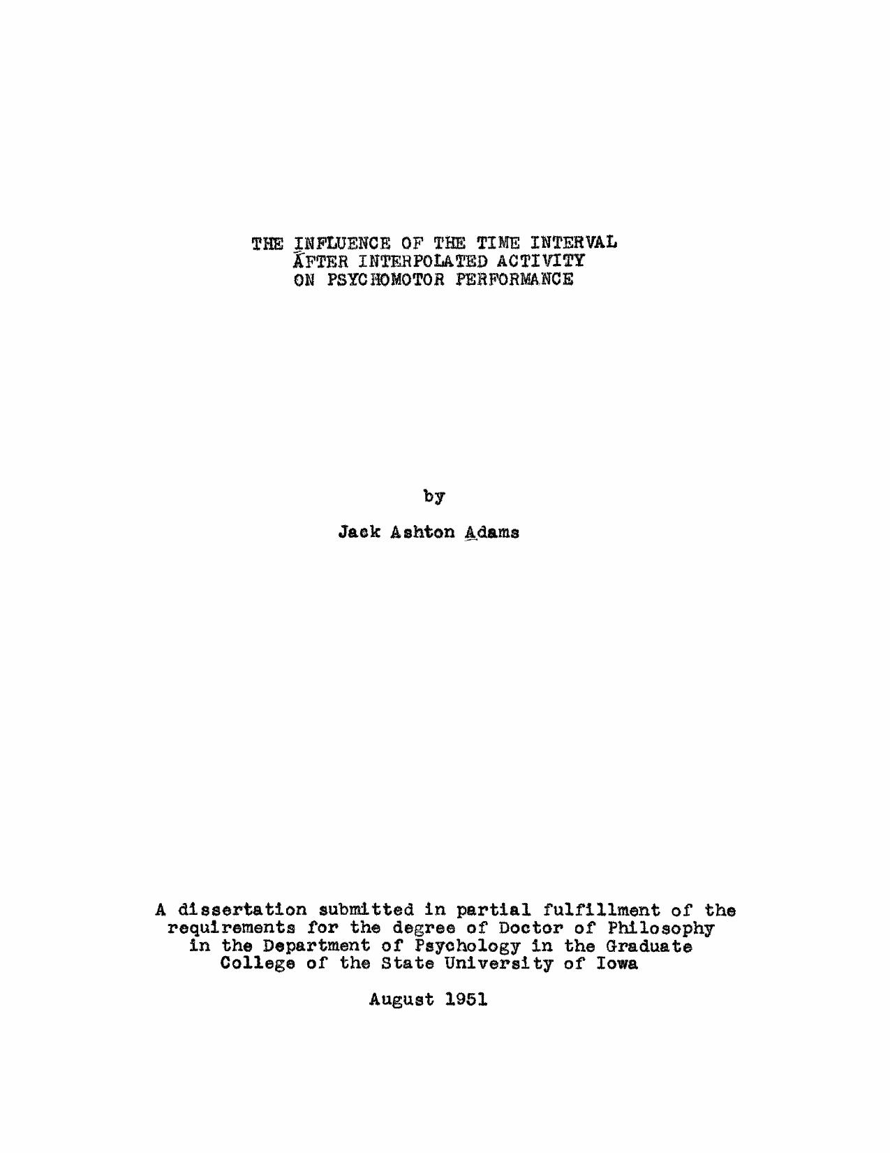 The influence of the time interval after interpolated activity on psychomotor performance by Adams Jack A