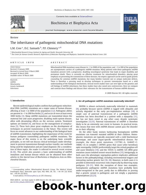 The inheritance of pathogenic mitochondrial DNA mutations by L.M. Cree; D.C. Samuels; P.F. Chinnery
