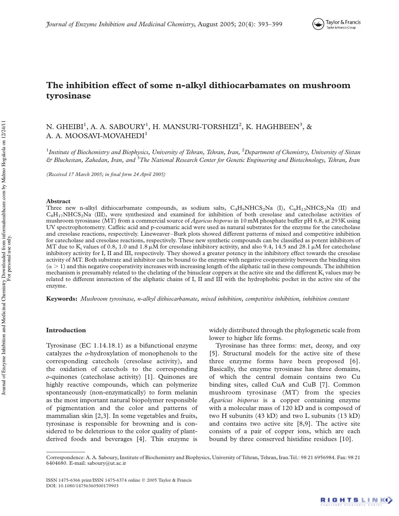 The inhibition effect of some n-alkyl dithiocarbamates on mushroom tyrosinase by N. Gheibi A. A. Saboury H. Mansuri-Torshizi K. Haghbeen & A. A. Moosavi-Movahedi
