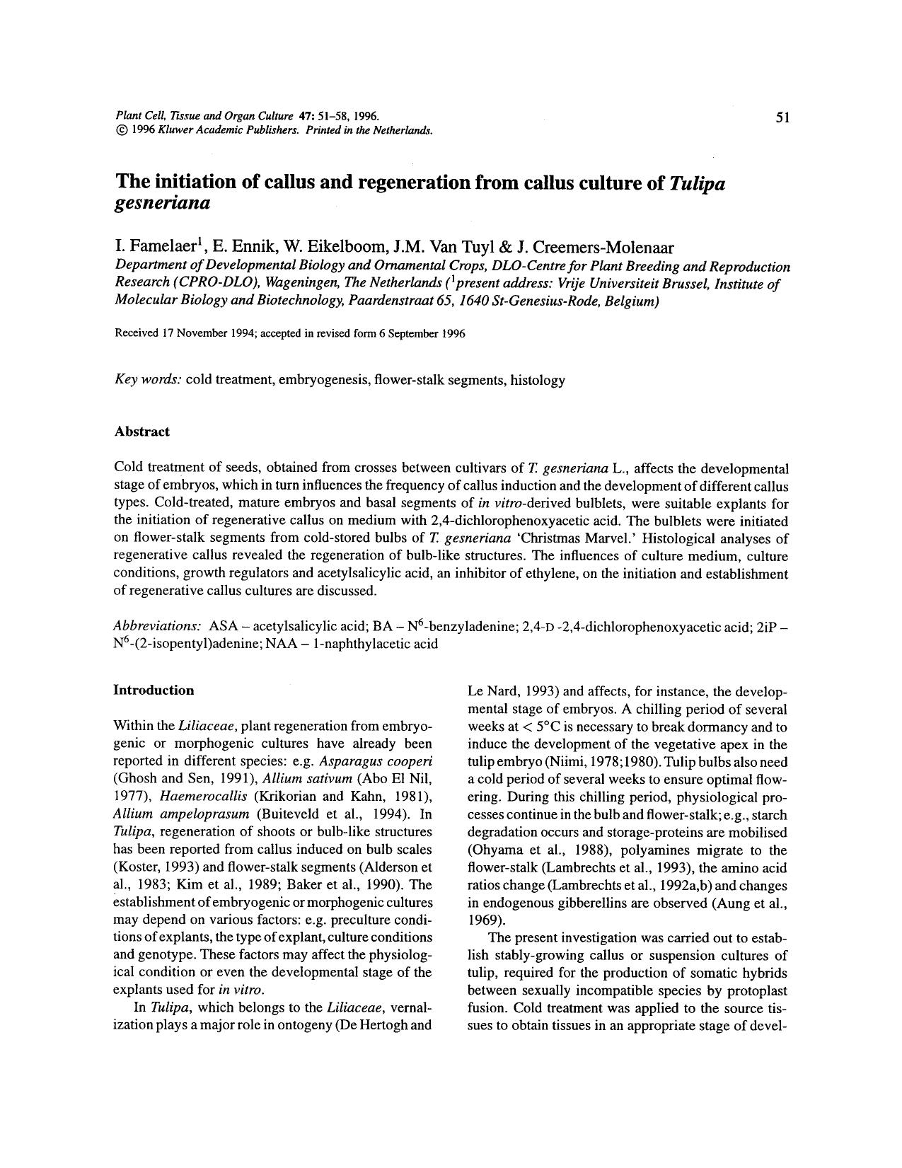 The initiation of callus and regeneration from callus culture of <Emphasis Type="Italic">Tulipa gesneriana <Emphasis> by Unknown