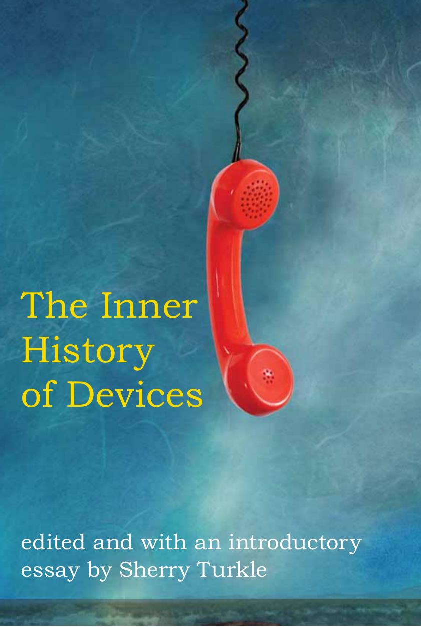 The inner history of devices by Turkle Sherry