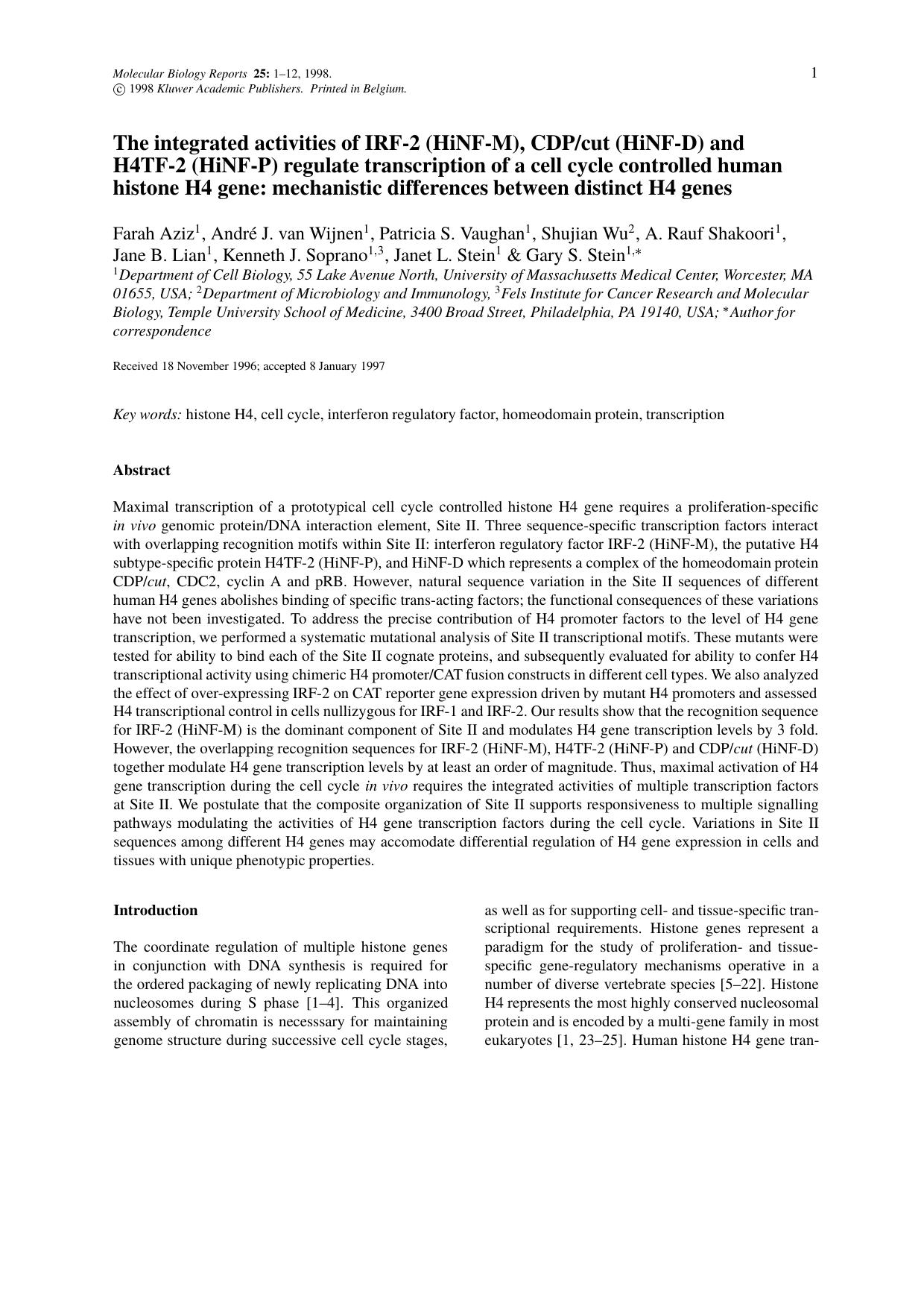 The integrated activities of IRF-2 (HiNF-M), CDPcut (HiNF-D) and H4TF-2 (HiNF-P) regulate transcription of a cell cycle controlled human histone H4 gene: mechanistic differences be by Unknown