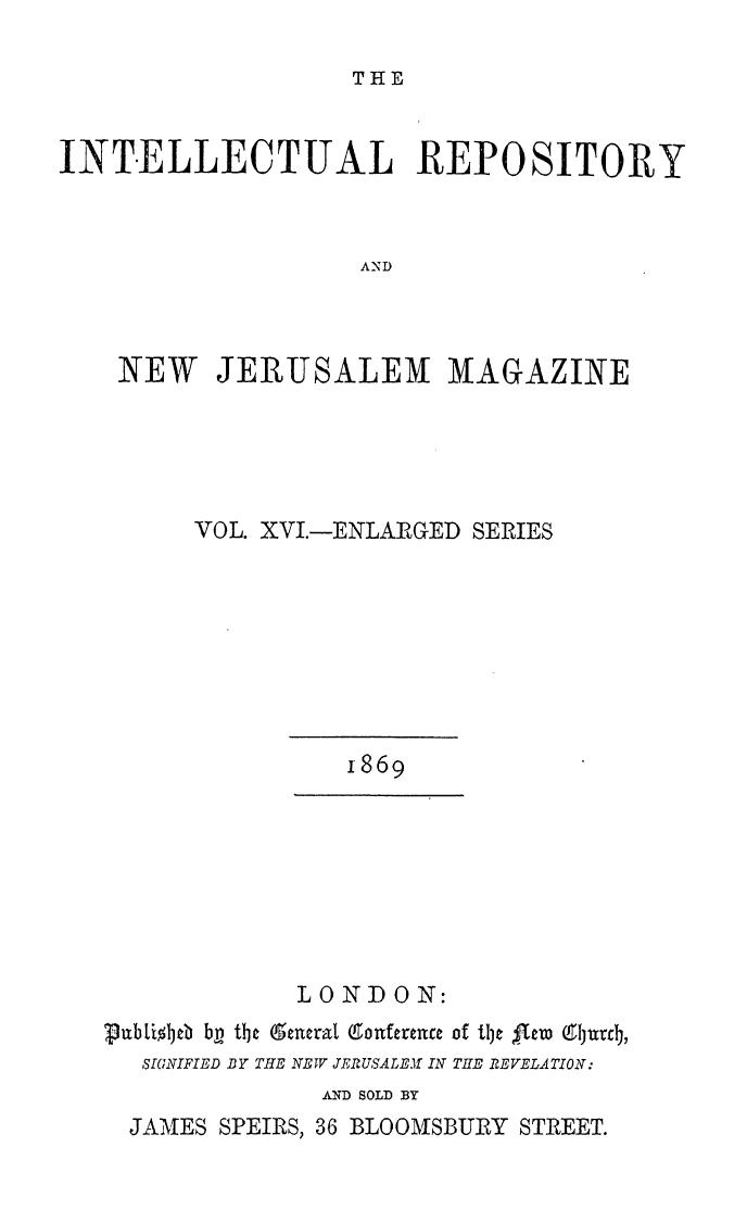 The intellectual repository and new jerusalem magazine 1869. vol. 16 - enlarged by 1869