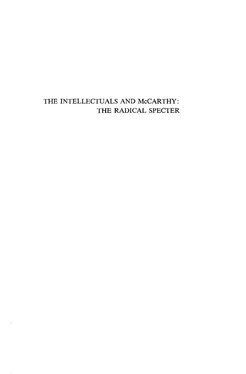 The intellectuals and McCarthy : the radical specter by Michael Paul Rogin