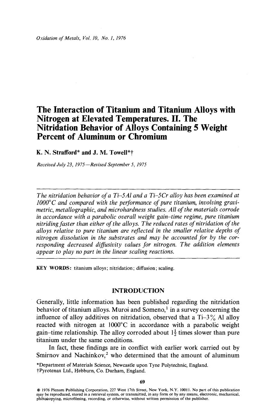The interaction of titanium and titanium alloys with nitrogen at elevated temperatures. II. The nitridation behavior of alloys containing 5 weight percent of aluminum or chromium by Unknown