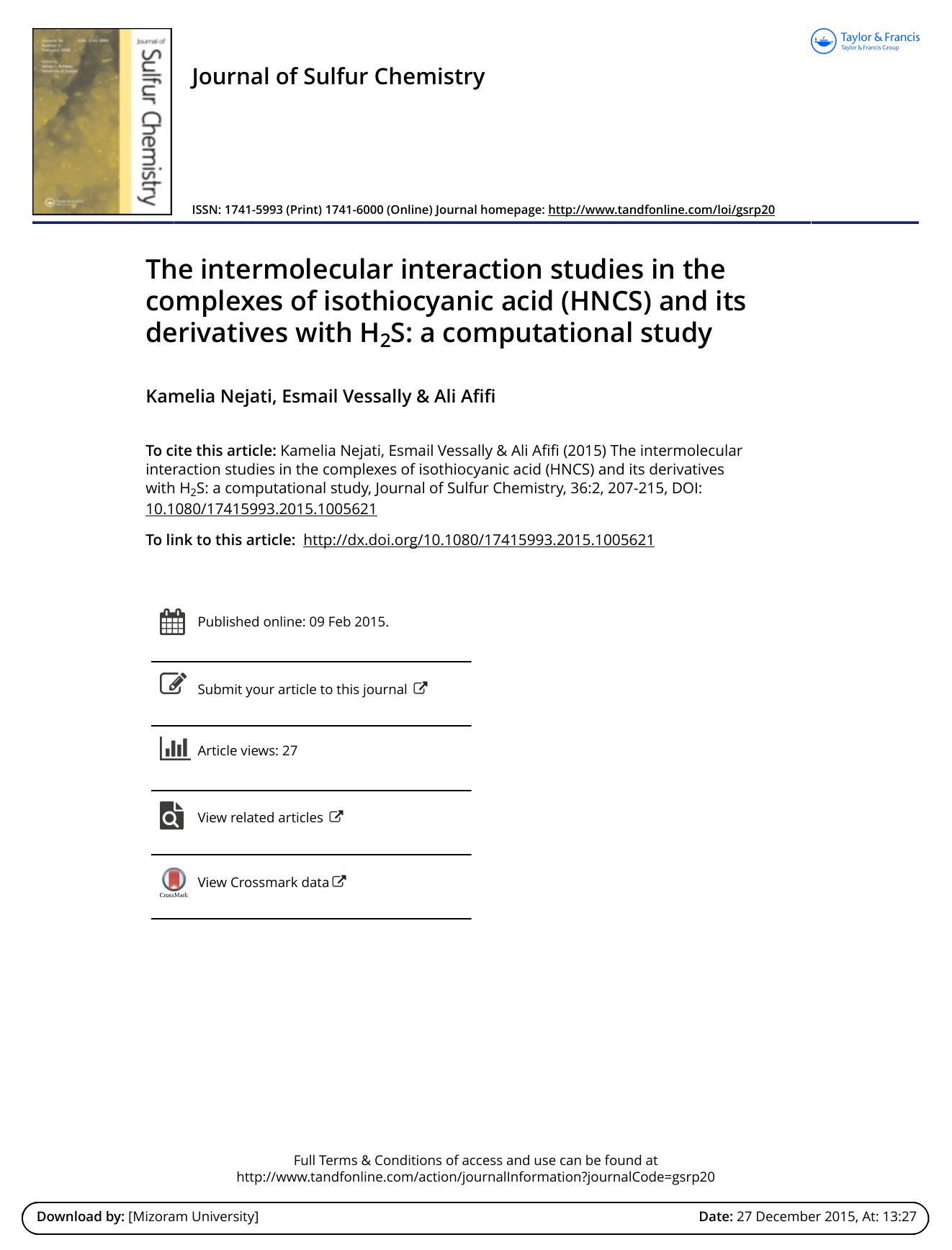 The intermolecular interaction studies in the complexes of isothiocyanic acid (HNCS) and its derivatives with H2S: a computational study by Kamelia Nejati; Esmail Vessally; Ali Afifi
