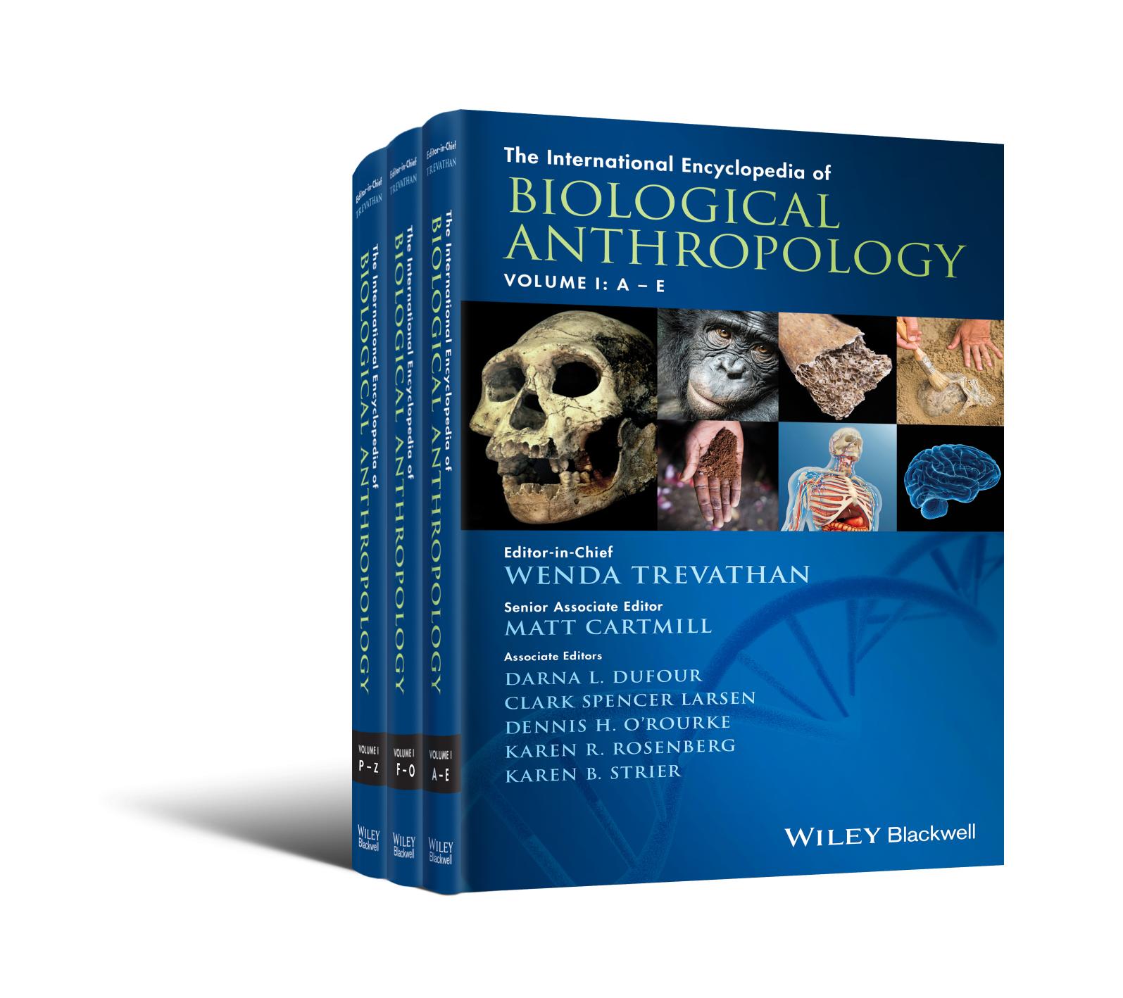 The international encyclopedia of biological anthropology by Wenda Trevathan (editor)