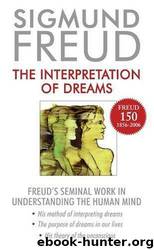 The interpretation of dreams by Sigmund Freud; James Strachey