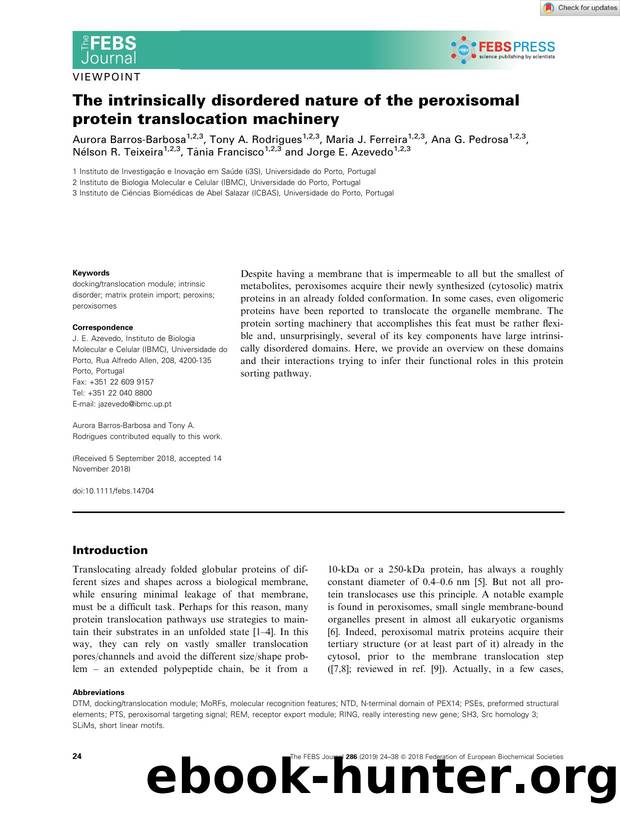 The intrinsically disordered nature of the peroxisomal protein translocation machinery by Unknown