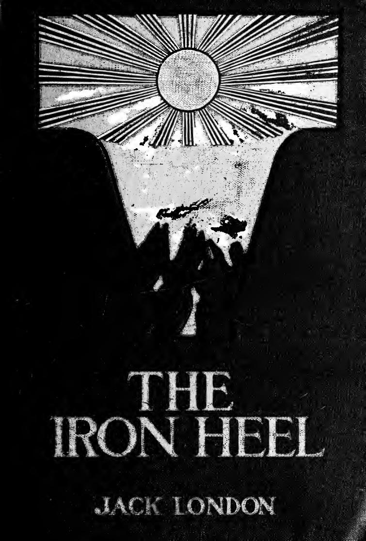 The iron heel by London Jack 1876-1916